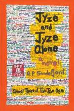 Jyze and Jyze Alone af G. P. Sandefjord