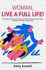 Woman, live a full life! af Emily Kendall