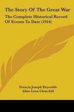 The Story Of The Great War af Francis Joseph Reynolds