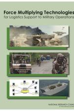 Force Multiplying Technologies for Logistics Support to Military Operations af National Research Council