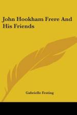 John Hookham Frere And His Friends af Gabrielle Festing