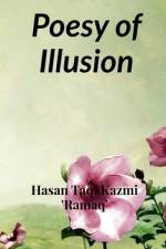 Poesy of Illusion af Hasan Taqi