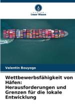 Wettbewerbsfähigkeit von Häfen: Herausforderungen und Grenzen für die lokale Entwicklung af Valentin Bouyogo