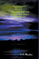 Time Will Kill You - Happy New Year - That Did It! af C. D. Moulton