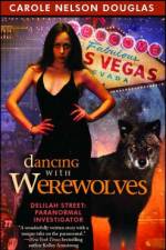 Dancing with Werewolves af Carole Nelson Douglas