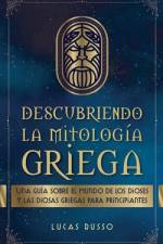 Descubriendo la Mitologia Griega af Lucas Russo