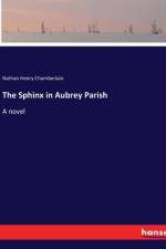 The Sphinx in Aubrey Parish af Nathan Henry Chamberlain
