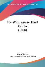 The Wide Awake Third Reader (1908) af Clara Murray
