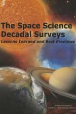 The Space Science Decadal Surveys: Lessons Learned and Best Practices af National Academies Of Sciences Engineeri