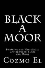 Black A Moor af Cozmo El