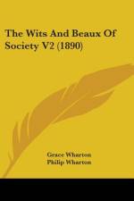 The Wits And Beaux Of Society V2 (1890) af Grace Wharton