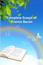 Complete Essays of Francis Bacon af Francis Bacon