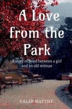A Love from the park af Valar Matthy