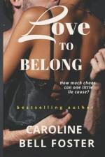 Love To Belong af Caroline Bell Foster
