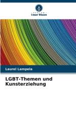LGBT-Themen und Kunsterziehung af Laurel Lampela