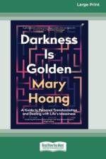 Darkness is Golden af Mary Hoang