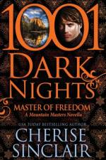 Master of Freedom: A Mountain Masters Novella af Cherise Sinclair