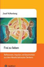 Frei zu lieben af Josef Hülkenberg