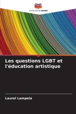 Les questions LGBT et l'éducation artistique af Laurel Lampela