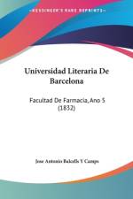 Universidad Literaria De Barcelona af Jose Antonio Balcells Y Camps