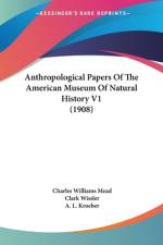Anthropological Papers Of The American Museum Of Natural History V1 (1908)
