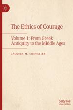 The Ethics of Courage af Jacques M Chevalier