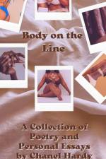 Body on the Line: A Collection of Poetry & Personal Essays af Chanel Hardy