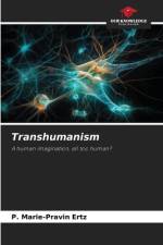 Transhumanism af P. Marie-Pravin Ertz