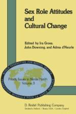 Sex Role Attitudes and Cultural Change af J. Downing