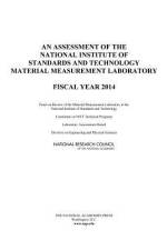 An Assessment of the National Institute of Standards and Technology Material Measurement Laboratory: Fiscal Year 2014 af National Research Council