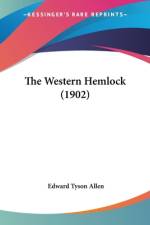 The Western Hemlock (1902) af Edward Tyson Allen
