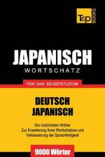 Japanischer Wortschatz fur das Selbststudium - 9000 Woerter af Andrey Taranov