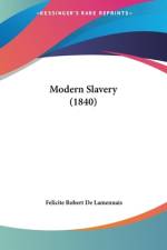 Modern Slavery (1840) af Félicité Robert De Lamennais