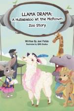 Llama Drama: A Hullabaloo at the Midtown Zoo Story af Jeni Polido