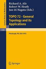 TOPO 72 - General Topology and its Applications af J. Nagata