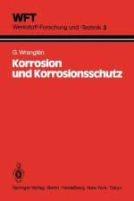 Korrosion und Korrosionsschutz af G. Wranglen