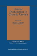 Cardiac Dysfunction in Chronic Uremia af Patrick Parfrey