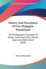 History And Description Of Our Philippine Wonderland af Ebenezer Hannaford