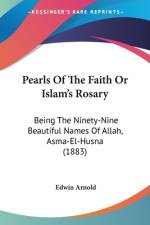 Pearls Of The Faith Or Islam's Rosary af Edwin Arnold