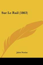 Sur Le Rail (1863) af Jules Noriac