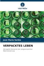 VERPACKTES LEBEN af Jose María Serbia