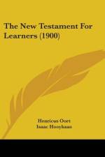 The New Testament For Learners (1900) af Henricus Oort