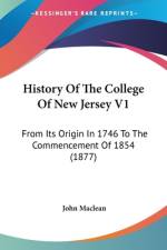 History Of The College Of New Jersey V1 af John Maclean