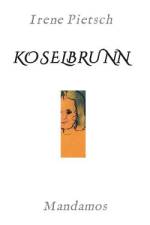KOSELBRUNN af Irene Pietsch