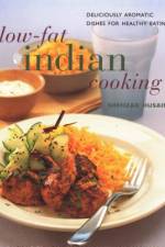 Low-Fat Indian Cooking: Deliciously Aromatic Dishes for Healthy Eating af Shehzad Husain