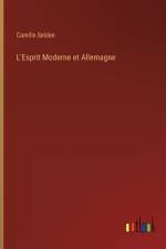 L'Esprit Moderne et Allemagne af Camille Selden