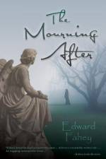 THE MOURNING AFTER af Edward Fahey