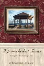 Shipwrecked at Sunset af Jacqueline Degroot