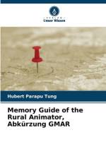 Memory Guide of the Rural Animator, Abkürzung GMAR af Hubert Parapu Tung