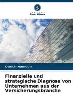 Finanzielle und strategische Diagnose von Unternehmen aus der Versicherungsbranche af Ourich Mamoun